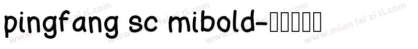 pingfang sc mibold字体转换